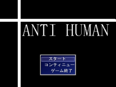 ANTI HUMAN