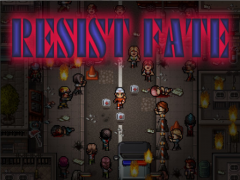 RESIST FATE