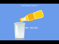 ギリギリまで、注ぎたいっ！！１JustBarelyGame1